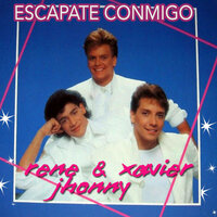 Gente Como Tú - Johnny & Xavier & René