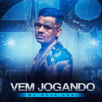 Vem Jogando - MC Nova Era & LUX NO BEAT