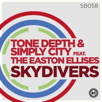 Skydivers - Tone Depth & Simply City & The Easton Ellises