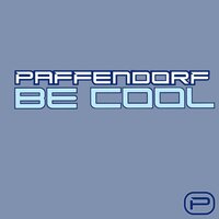 Be Cool - Paffendorf & DJ Gary