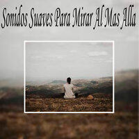 Atmósfera Suave - Sonidos suaves