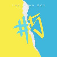I Still - The Dawn Boy