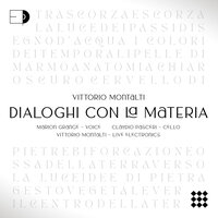 Dialoghi con la materia: XI, Verso la luce - Marion Grange & Claudio Pasceri & Vittorio Montalti