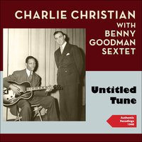 Wholly Cats (Tk Five) - Benny Goodman Sextet & Charlie Christian