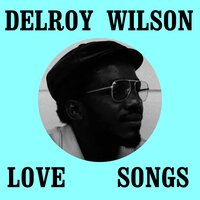 True Believer In Love - Delroy Wilson