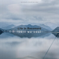 Be Gone - Life in Bassment