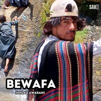 Bewafa Tao Bhoot Hai - Ikhlaq Awarani