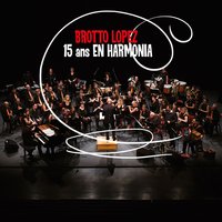 Harmonia es aici - Brotto Lopez & Jean-Christophe Cholet & Alexandre Cador & Harmonie De Tournefeuille & Claude Puisségur