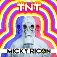 TNT - Micky Ricon