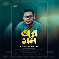 Ore Mon - Ayon Chaklader & Shanto Pothik