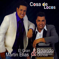 La Que Me Gusta Eres Tu - Rolando Ochoa & El Gran Martín Elías