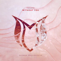 Without You - TISKANTA