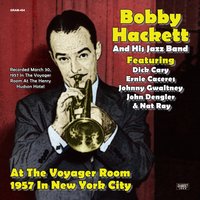 Handle With Cary - Bobby Hackett And His Jazz Band & Dick Cary & Ernie Caceres & John Dengler & Nat Ray & Johnny Gwaltney