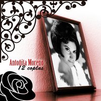 Cuando Te Vi Padecer - Antoñita Moreno
