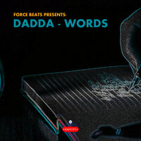 Words - Force Beats & Dadda