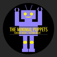 Furious Night - The Minimal Puppets