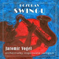 Swingový lívanec - Jaromír Vogel & Vogel music orchestra