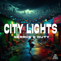 City Lights - Serriis & Duty