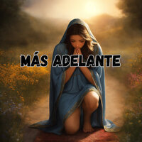 Mas Adelante - Julio Miguel & Grupo Nueva Vida