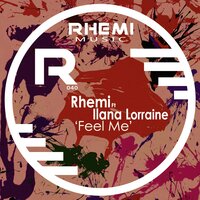 Feel Me - Rhemi & Ilana Lorraine