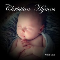 Nearer My God to Thee - Christian Music For Babies & Christian Music For Babies From I’m In Records