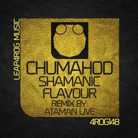 Shamanic Flavour - Chumahod & The Ataman