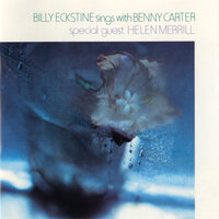 Didn't We - Billy Eckstine & Benny Carter & Helen Merrill