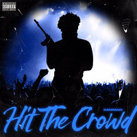 Hit the Crowd - XanMan