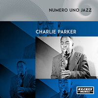 Ah-Leu-Cha - Charlie Parker