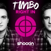 Right In - Timbo