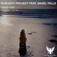 I Need You - Sunlight Project & Angel Falls