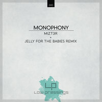 Monophony - Mizt3r