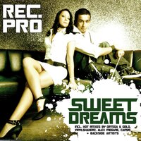 Sweet Dreams - Rec. Pro & Vinylshakerz