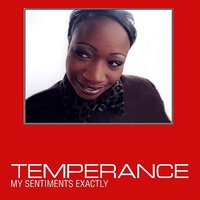My Sentiments Exactly - Temperance & Mystah Munroe