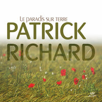 Il y a toujours une route - Patrick Richard