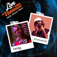 love nwantiti - CKay & ElGrandeToto