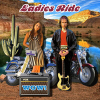 Ladies Ride - Wow! & La Estrella & Rockim