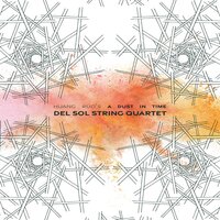 A Dust In Time: Period - Del Sol String Quartet