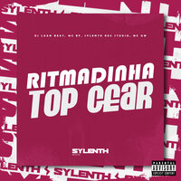 Ritmadinha Top Gear - DJ LUAN BEAT & MC BF & MC Gw