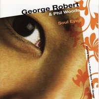 Alone Toghether - George Robert & Phil Woods