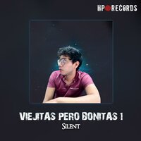 El Bueno y el Malo - Silent
