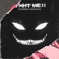 FXHT ME2! - SUGXIDEKVI & $SXHO PLAYA