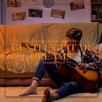 Soft Vibes - Relaxing Guitar Masters