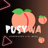 PUSYWA - Damariscrs & El Mega & Babilom Produce