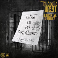Letra de un Pandillero (A Gangsta Love Letter) - Hydrolic West & Smiley & Blackie LVL