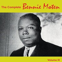 She's No Trouble (Sweetheart) - Count Basie & Bennie Moten