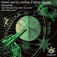 December - Taras Van De Voorde & Virgil Delion & Ben Grunnell