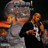 Real - Tr3y $tackz & Cam'Ron & Trevor Clarke