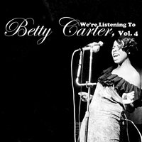 I Can't Help It - Betty Carter