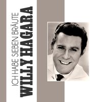 Ich Habe Sieben Bräute - Willy Hagara